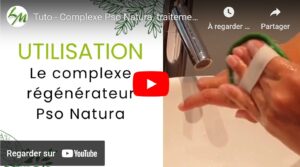 Tuto video utilisation Complexe Régénérateur Pso Natura